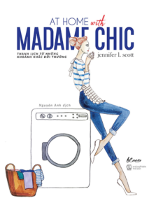 At Home With Madame Chic – Thanh Lịch Từ Những Khoảnh Khắc Đời Thường