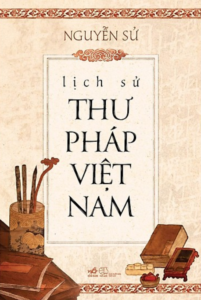Lịch Sử Thư Pháp Việt Nam