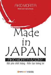 Made in Japan: Đột Phá Chất Lượng – Kiến Tạo Tương Lai