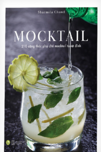 MOCKTAIL – 210 Công Thức Pha Chế Mocktail Tuyệt Đỉnh