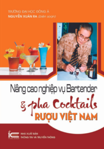 Nâng Cao Nghiệp Vụ Bartender & Pha Chế Cocktail Rượu Việt Nam