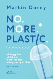 No. More. Plastic – Martin Dorey