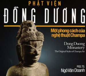 Phật Viện Đồng Dương – Một Phong Cách Nghệ Thuật Của Champa