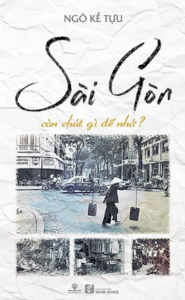 Sài Gòn Còn Chút Gì Để Nhớ