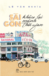 Sài Gòn Khâu Lại Mảnh Thời Gian