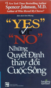 Yes Or No – Những Quyết Định Thay Đổi Cuộc Sống
