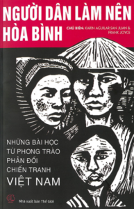 Người Dân Làm Nên Hòa Bình – Những Bài Học Từ Phong Trào Phản Đối Chiến Tranh Việt Nam