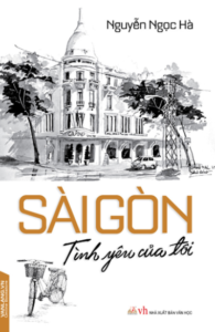 Sài Gòn – Tình Yêu Của Tôi