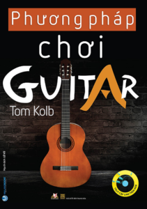 Phương Pháp Chơi Guitar – Tom Kolb