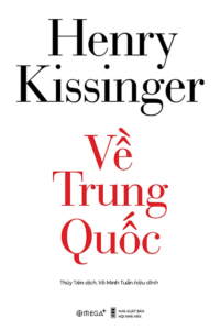 Về Trung Quốc – Henry Kissinger