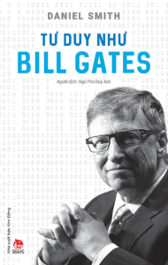 Tư Duy Như Bill Gates