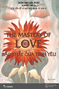 Bậc Thầy Của Tình Yêu – The Mastery Of Love