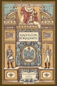 Napoléon Bonaparte – Adam Zamoyski